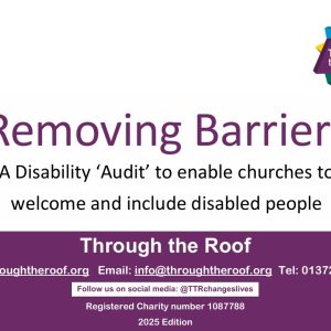Screen shot of the front cover of the Removing Barriers Church audit document from Through the Roof (2025 purple logo edition). The text reads: Removing Barriers A Disability 'Audit' to enable churches to welcome and include disabled people