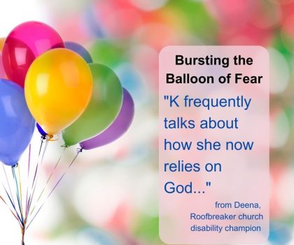 Disability Diaries - Part 2: Bursting the Balloon of Fear