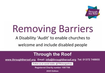 Screen shot of the front cover of the Removing Barriers Church audit document from Through the Roof (2025 purple logo edition). The text reads: Removing Barriers A Disability 'Audit' to enable churches to welcome and include disabled people