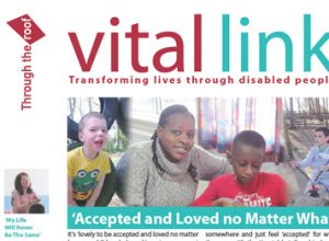   ‘Accepted and Loved No Matter What’ – Our Summer 2014 Vital Link