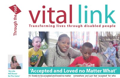 'Accepted and Loved No Matter What' - Our Summer 2014 Vital Link